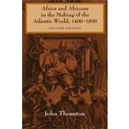 Africa and Africans in the Making of the Atlantic World, 140..., 9780521627245