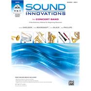 Sound Innovations for Concert Band, Bk 1 : A Revolutionary M..., 9780739067246