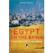 Egypt on the Brink : From the Rise of Nasser to the Fall of ..., 9780300177268