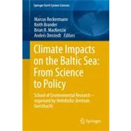 Climate Impacts on the Baltic Sea: from Science to Policy : ..., 9783642257278