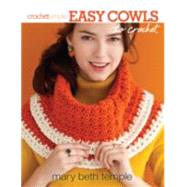 Easy Cowls to Crochet,9781938867279 Easy Cowls to Crochet,9781938867279
