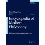 Encyclopedia of Medieval Philosophy : Philosophy between 500..., 9781402097287