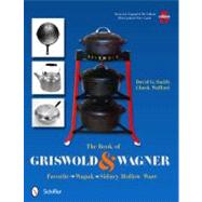The Book of Griswold and Wagner: Favorite Wapak, Sidney Holl..., 9780764337291