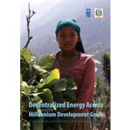 Decentralised Energy Access and the Millenium Development Go..., 9781853397301
