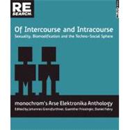 Of Intercourse and Intracourse : Sexuality, Biomodification ..., 9781889307305
