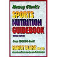 Nancy Clark's Sports Nutrition Guidebook,9780873227308 Nancy Clark's Sports Nutrition Guidebook,9780873227308