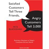 Satisfied Customers Tell Three Friends, Angry Customers Tell..., 9781400137312
