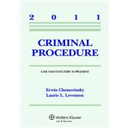 Criminal Procedure Case Supplement 2011,9780735507319 Criminal Procedure Case Supplement 2011,9780735507319