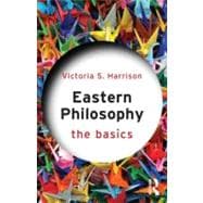 Eastern Philosophy : The Basics,9780415587334 Eastern Philosophy : The Basics,9780415587334