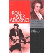 Roll over Adorno : Critical Theory, Popular Culture, Audiovi..., 9780791467336