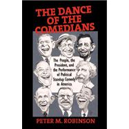 The Dance of the Comedians: The People, the President, and t..., 9781558497337