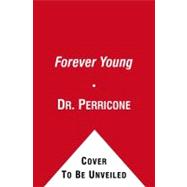 Forever Young : The Science of Nutrigenomics for Glowing, Wr..., 9781439177341