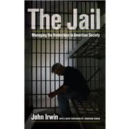 The Jail: Managing the Underclass in American Society,9780520277342 The Jail: Managing the Underclass in American Society,9780520277342