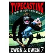 Typecasting : On the Arts and Sciences of Human Inequality, 9781583227350