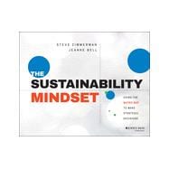 The Sustainability Mindset: Using the Matrix Map to Make Strategic Decisions,9781118767351 The Sustainability Mindset: Using the Matrix Map to Make Strategic Decisions,9781118767351