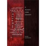 A Bloody Long Journey: Erythropoietin Epo and the Person Who..., 9781456857363