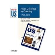 From Colonies to Country Elementary Grades Teaching Guide, A..., 9780199767366