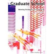 Graduate School: Winning Strategies for Getting in With or W..., 9780968217368