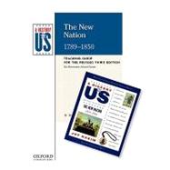 The New Nation: Elementary Grades Teaching Guide, A History ..., 9780199767373