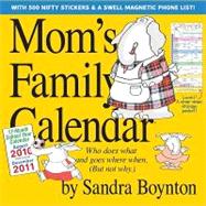 Mom's Family 2011 Calendar: Who Does What and Goes Where Whe..., 9780761157373