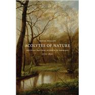 Acolytes of Nature : Defining Natural Science in Germany, 17..., 9780226667379