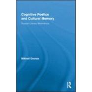 Cognitive Poetics and Cultural Memory: Russian Literary Mnem..., 9780415997379
