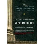 People's History of the Supreme Court : The Men and Women Wh..., 9780143037385