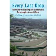 Every Last Drop : Rainwater harvesting and sustainable techn..., 9781853397387