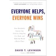 Everyone Helps, Everyone Wins : How Absolutely Anyone Can Pi..., 9780452297388