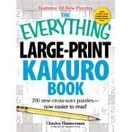 Everything Large-Print Kakuro Book : 150 New Cross-Sum Puzzl..., 9781440527388