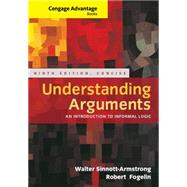 Cengage Advantage Books: Understanding Arguments, Concise Edition,9781285197395 Cengage Advantage Books: Understanding Arguments, Concise Edition,9781285197395