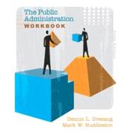 The Public Administration Workbook,9780205607396 The Public Administration Workbook,9780205607396
