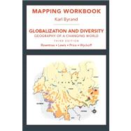Mapping Workbook for Globaization and Diversity : Geography of a Changing World,9780321667397 Mapping Workbook for Globaization and Diversity : Geography of a Changing World,9780321667397