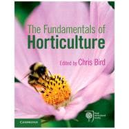 The Fundamentals of Horticulture: Theory and Practice,9780521707398 The Fundamentals of Horticulture: Theory and Practice,9780521707398