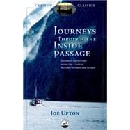 Journeys Through the Inside Passage : Seafaring Adventures a..., 9780882407401