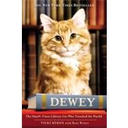 Dewey : The Small-Town Library Cat Who Touched the World, 9780446407410