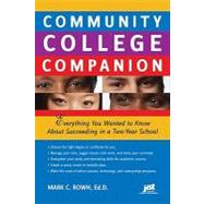 Community College Companion : Everything You Wanted to Know ..., 9781593577414