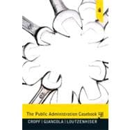 The Public Administration Casebook,9780205607419 The Public Administration Casebook,9780205607419