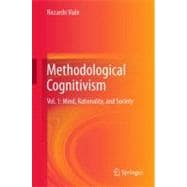 Methodological Cognitivism : Vol. 1: Mind, Rationality, and ..., 9783642247422
