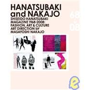 Hanatsubaki and Nakajo : Shiseido Hanatsubaki Magazine 1968-..., 9784894447424
