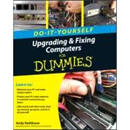 Upgrading and Fixing Computers Do-it-Yourself For Dummies, 9780470557433