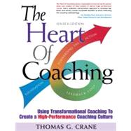 Heart of Coaching - 4th Edition : Using Transformational Coa..., 9780966087437