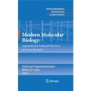 Modern Molecular Biology : Approaches for Unbiased Discovery..., 9780387697444