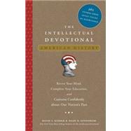 The Intellectual Devotional: American History Revive Your Mi..., 9781594867446