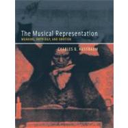 The Musical Representation: Meaning, Ontology, and Emotion, 9780262517454