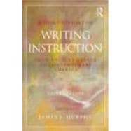 A Short History of Writing Instruction: From Ancient Greece ..., 9780415897457