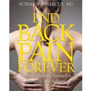 No More Back Pain : End Your Suffering Without Surgery or Mi..., 9781439167458