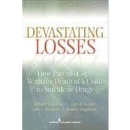 Devastating Losses : How Parents Cope with the Death of a Ch..., 9780826107466