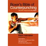 Boxer's Bible of Counterpunching : The Killer Response to An..., 9781935937470
