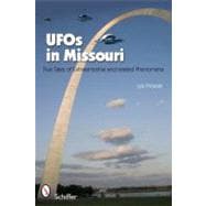 UFOs in Missouri : True Tales of Extraterrestrials and Relat..., 9780764337475